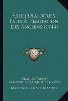 Cinq Dialogues Faits A Limitation Des Anciens (1744)