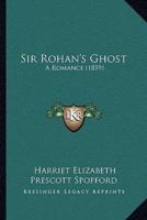 Sir Rohan's Ghost