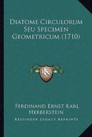 Diatome Circulorum Seu Specimen Geometricum (1710)