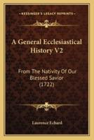 A General Ecclesiastical History V2