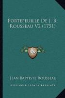 Portefeuille De J. B. Rousseau V2 (1751)