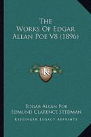 The Works Of Edgar Allan Poe V8 (1896)