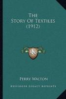 The Story Of Textiles (1912)