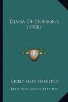 Diana Of Dobson's (1908)