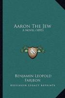 Aaron The Jew