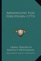 Abhandlung Von Edelsteinen (1773)