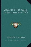 Voyages En Espagne Et En Italie V8 (1730)