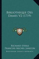 Bibliotheque Des Dames V2 (1719)