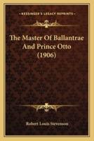The Master Of Ballantrae And Prince Otto (1906)