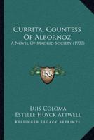 Currita, Countess Of Albornoz