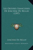 Les Oeuvres Francoises De Joachim Du Bellay (1597)