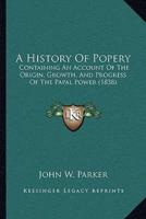 A History Of Popery
