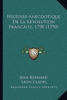 Histoire Anecdotique De La Revolution Francaise, 1790 (1790)