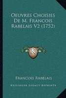 Oeuvres Choisies De M. Francois Rabelais V2 (1752)