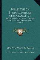 Bibliotheca Philosophicae Struvianae V1