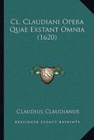 Cl. Claudiani Opera Quae Exstant Omnia (1620)