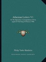 Athenian Letters V1