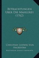 Betrachtungen Uber Die Mahlerey (1762)