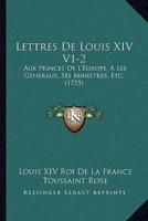 Lettres De Louis XIV V1-2