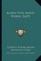 Achim Von Anims Werke (1629)