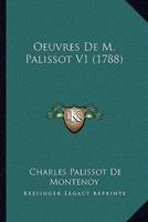 Oeuvres De M. Palissot V1 (1788)