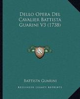 Dello Opera Del Cavalier Battista Guarini V3 (1738)