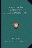 Annales De L'Empire Depuis Charlemagne (1784)