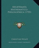 Meletemata Mathematico-Philosophica (1755)