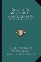 Oeuvres De Monsieur De Montesquieu V4