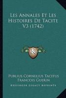 Les Annales Et Les Histoires De Tacite V3 (1742)