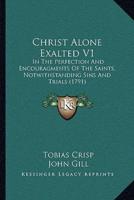 Christ Alone Exalted V1