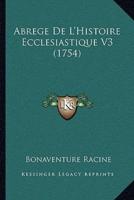 Abrege De L'Histoire Ecclesiastique V3 (1754)
