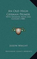 An Old High German Primer