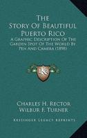 The Story Of Beautiful Puerto Rico