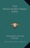 The Maha-Bodhi-Vamsa (1891)