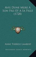 Avis Dune Mere A Son Fils Et A Sa Fille (1728)