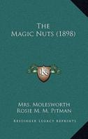 The Magic Nuts (1898)