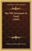 The Old Testament In Tamil (1860)