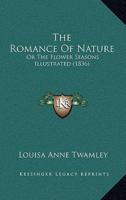 The Romance Of Nature