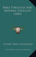 Bible Theology And Modern Thought (1883)