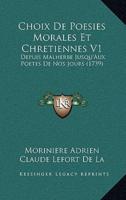 Choix De Poesies Morales Et Chretiennes V1