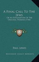 A Final Call To The Jews