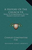 A History Of The Church V4