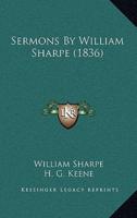 Sermons By William Sharpe (1836)