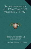 Splanchnologie Ou L'Anatomie Des Visceres V1 (1742)