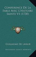Conference De La Fable Avec L'Histoire Sainte V1 (1730)