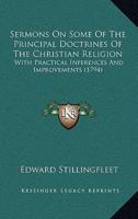 Sermons On Some Of The Principal Doctrines Of The Christian Religion