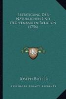 Bestatigung Der Naturlichen Und Geoffenbarten Religion (1756)