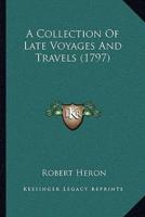 A Collection Of Late Voyages And Travels (1797)