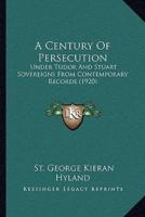 A Century Of Persecution